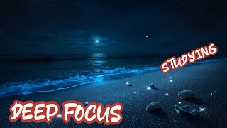 📡 Study & Work Without Distractions | Deep Focus Music Playlist