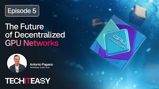 TechItEasy Ep. 5 | How Vyvo’s Decentralized GPU Network Empowers YOU