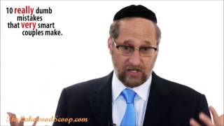 Dumb Mistake number 5 very smart couples make by Rabbi Shafier