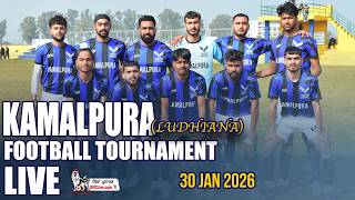 [LIVE] Kamalpura [Ludhiana] Football Tournament [30 Jan 2026]