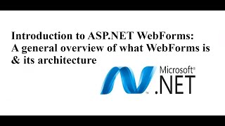 Byte Breaks: Introduction to ASP.NET WebForms: A general overview of what is WebForms & Architecture