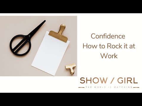 How to be Confident at Work - Rock it (even in a pandemic)