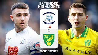 Preston North End vs. Norwich City: Extended Highlights | EFL Championship | CBS Sports
