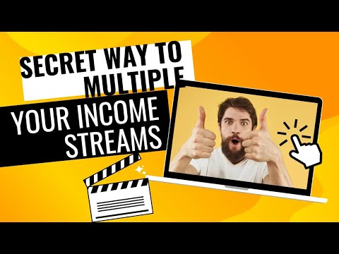 Secret Way To Multiple Your Income Streams