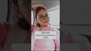 IDBI JAM interview experience 2024 #idbi #interview #JAM #2024