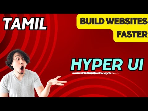 Build Websites Faster | Hyper UI +TailwindCss | Tamil