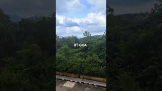 🌲IIT GOA🌲 #shorts