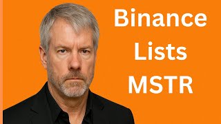 Binance to List MSTR/USDT Perpetual Futures With Up to 10x Leverage