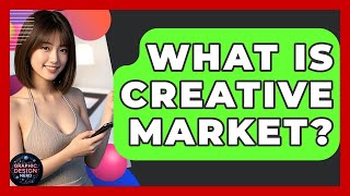 What Is Creative Market? - Graphic Design Nerd