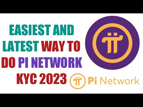 HOW TO DO Pi Network KYC Easily | Pi Network KYC updates 2023 | Pi Network launch date