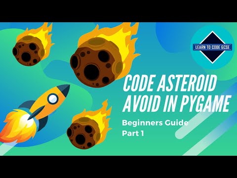 Making Games in Pygame: Asteroid Avoid - Part 1