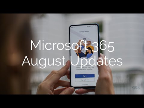 Microsoft 365 August Updates