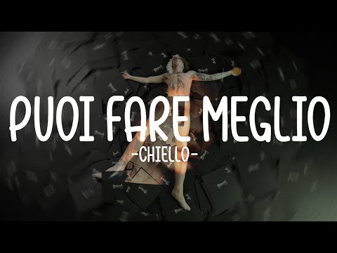 Chiello - Puoi fare meglio (Visuals)