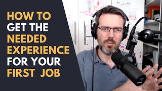 How To Get The Needed Experience For Your First Data Engineering Job!