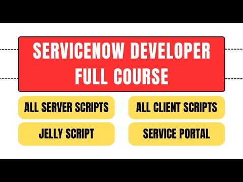 ServiceNow Developer Full Course | Learn ServiceNow Scripting in just 3 hours | ServiceNow