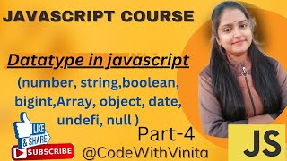 JavaScript Tutorial|Part-4|DataTypes in JavaScipt|string,number,boolean,BigInt|@CodeWithVinita