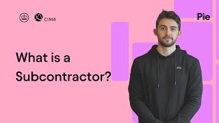 What is a Subcontractor?