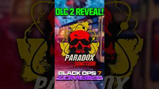 NEW Black Ops 7 Zombies DLC 2 Map "PARADOX JUNCTION" REVEAL!