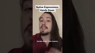 Native Expressions: Hands Down