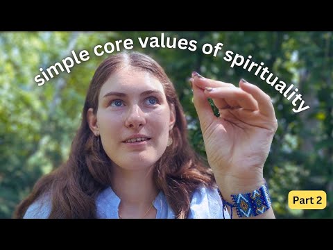 What is SPIRITUALITY, actually? Remember these core values to never get lost on your journey- Part 2