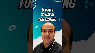 5 Ways To Use AI For Software Testing!