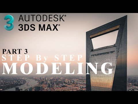 Modeling 3ds Max step by step Shanghai World Financial Center Tower Part 3