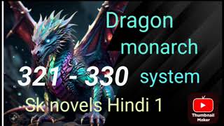 dragon monarch system Hindi ep 321 to 330