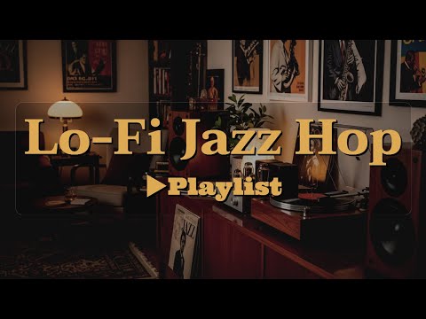 [▶Lo-Fi Jazz Hop] Calm Lo-Fi Grooves for Late Night Relaxation