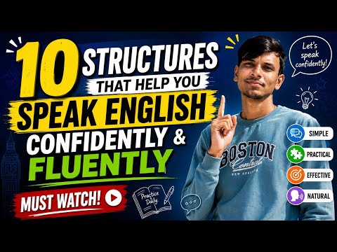 Stop Hesitating! Use These 10 English Structures to Speak Fluently.