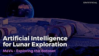 M6V4 - Exploring the dataset - Artificial Intelligence for Lunar Exploration