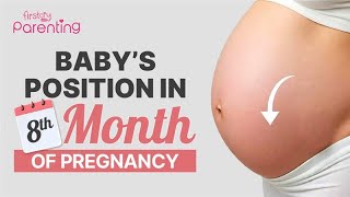 Baby or Fetal Position During 8th Month of Pregnancy