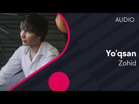 Zohid - Yo'qsan (music version)