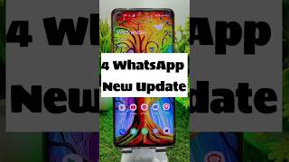 4 WhatsApp New Update 🔥🤩#android #mobile #tips #tricks #tech #reels #trending #new #whatsapp #update