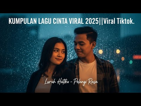 Luruh Hatiku - Lagu Cinta Viral 2025 | Lirik & Visual Menyentuh Hati