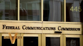 Frustration With FCC's Actions Spans Political Spectrum | The View