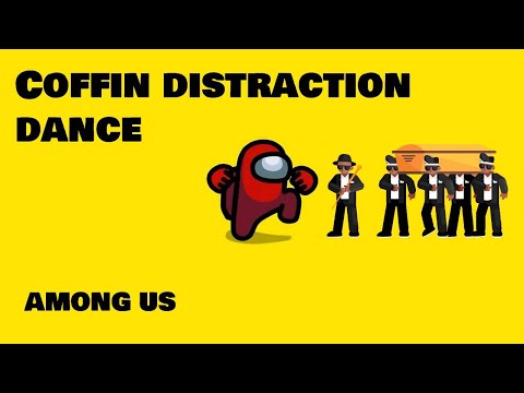 Among us - Coffin Distraction Dance