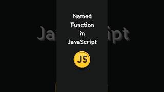 Named Function in JavaScript   #coding #shorts #javascript