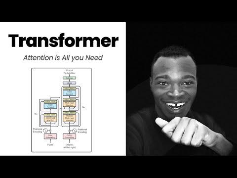 Transformer Architecture: Attention is All you Need Paper Explained