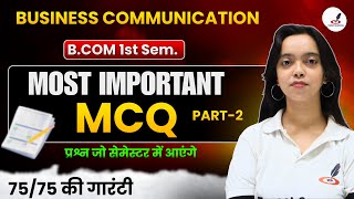 Business Communication | Most Important Questions | B.COM 1st Semester Exam I MCQ | Paper IDDU,MSDSU