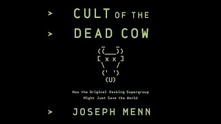 Reading: Cult of the Dead Cow - Part 1
