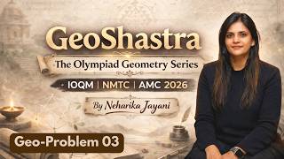 GeoShastra 03 – The Olympiad Geometry Series