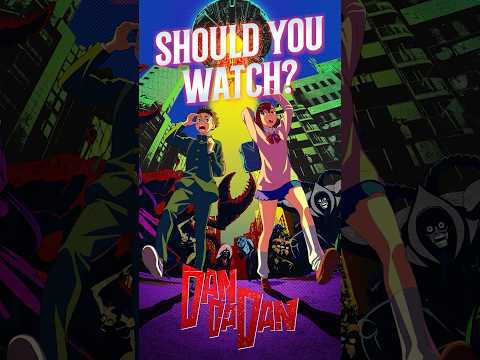 Should You Watch Dandadan? #shorts