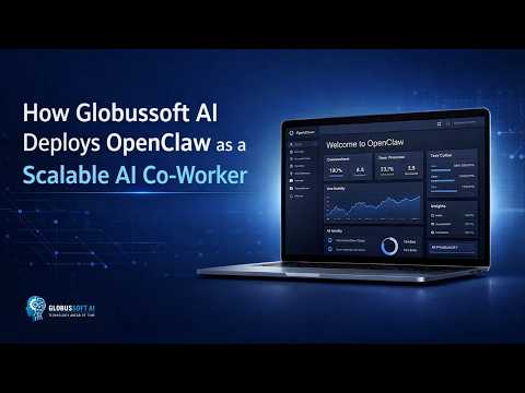 How Globussoft AI Deploys OpenClaw as a Scalable AI Co-Worker