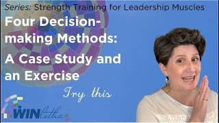 Four Decision-making Methods: A Case Study and an Exercise
