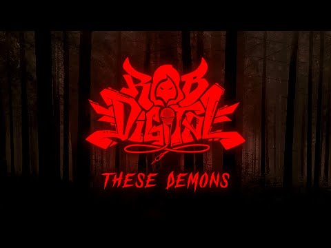 Rob Digital - These Demons