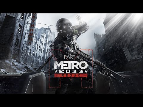 Metro 2033 Episode 4