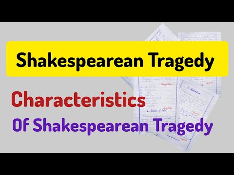 Shakespearean tragedy | Characteristics of Shakespearean tragedy | Notes in simple english
