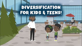 What is Diversification? For Kids, Teens, and Beginners