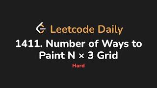 1411. Number of Ways to Paint N × 3 Grid | Leetcode Daily - Python