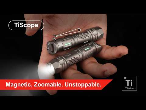 TiScope – The Ultimate Titanium EDC Zoom Light